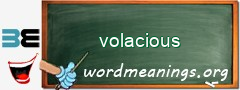 WordMeaning blackboard for volacious